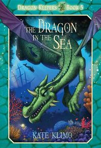 Cover image for Dragon Keepers #5: The Dragon in the Sea