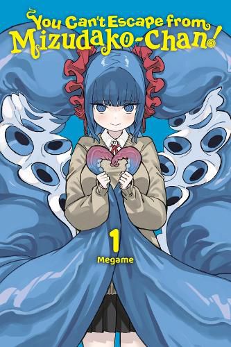 Cover image for You Can't Escape from Mizudako-chan!, Vol. 1