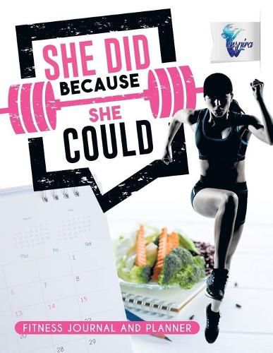 Cover image for She Did Because She Could Fitness Journal and Planner