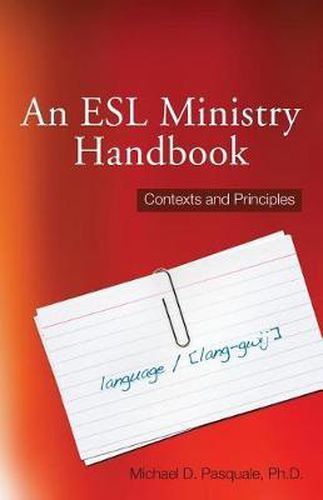 Cover image for An ESL Ministry Handbook: Contexts and Principles