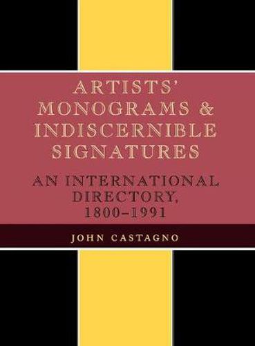 Cover image for Artists' Monograms and Indiscernible Signatures: An International Directory, 1800-1991