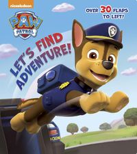 Cover image for Let's Find Adventure! (Paw Patrol)