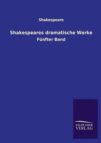 Cover image for Shakespeares Dramatische Werke