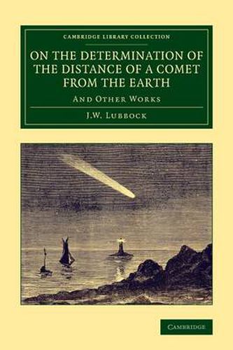 Cover image for On the Determination of the Distance of a Comet from the Earth: And Other Works