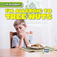 Cover image for I'm Allergic to Tree Nuts