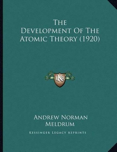 The Development of the Atomic Theory (1920)