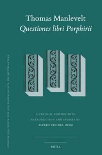 Cover image for Thomas Manlevelt - Questiones libri Porphirii