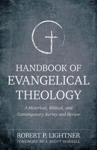 Cover image for Handbook of Evangelical Theology: A Historical, Biblical, and Contemporary Survey and Review