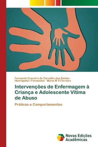 Intervencoes de Enfermagem a Crianca e Adolescente Vitima de Abuso