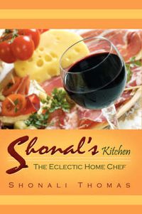 Cover image for Shonal's Kitchen: The Eclectic Home Chef