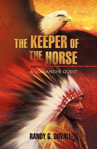 Cover image for The Keeper of the Horse: A Comanche Quest