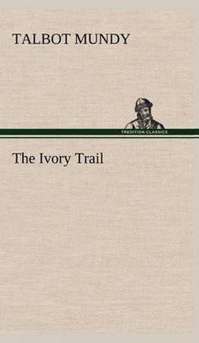 Cover image for The Ivory Trail