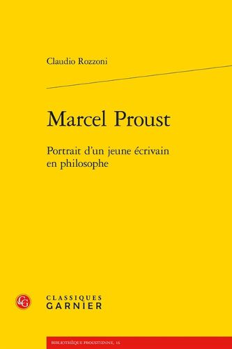 Cover image for Marcel Proust: Portrait d'Un Jeune Ecrivain En Philosophe