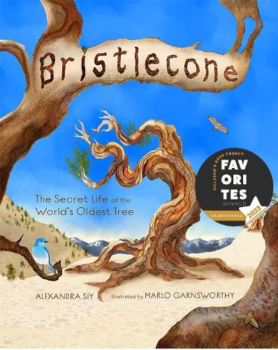 Bristlecone: The Secret Life of the World's Oldest Tree: The Secret Life of the World's Oldest Tree