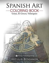 Cover image for Spanish Art Coloring Book: Goya, El Greco, Velasquez