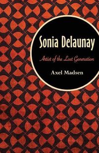 Cover image for Sonia Delaunay: Artist of the Lost Generation