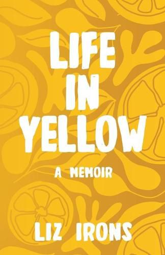 Cover image for Life in Yellow: A Memoir