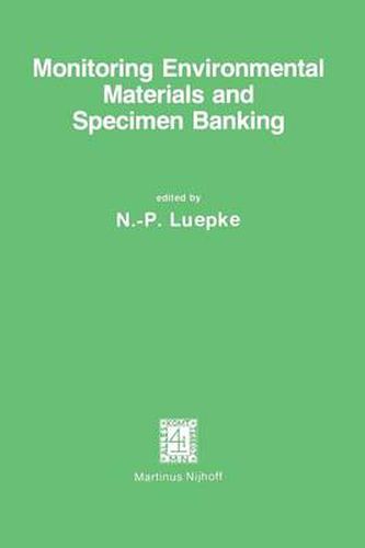 Cover image for Monitoring Environmental Materials and Specimen Banking: Proceedings of the International Workshop, Berlin (West), 23-28 October 1978