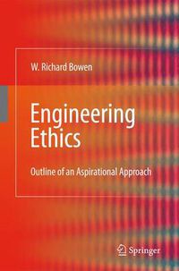 Cover image for Engineering Ethics: Outline of an Aspirational Approach