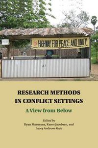 Cover image for Research Methods in Conflict Settings: A View from Below