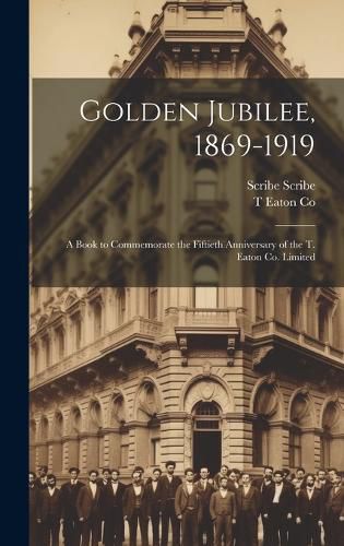 Cover image for Golden Jubilee, 1869-1919