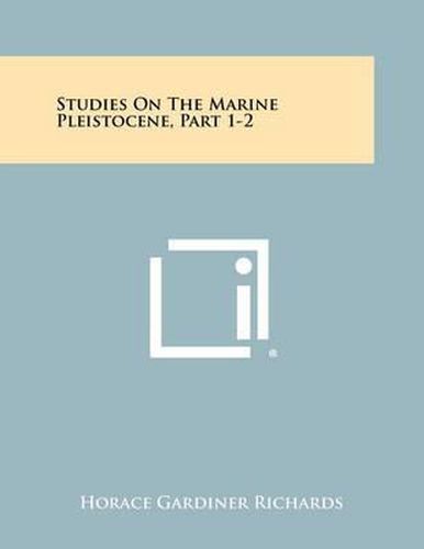 Cover image for Studies on the Marine Pleistocene, Part 1-2