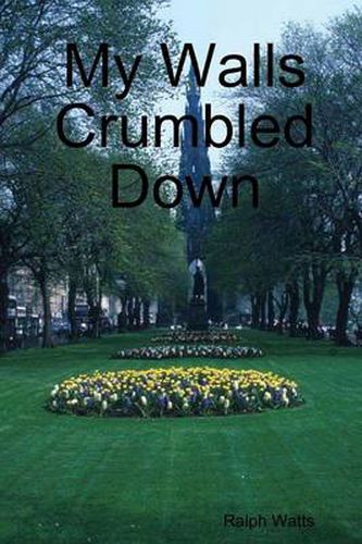 Cover image for My Walls Crumbled Down