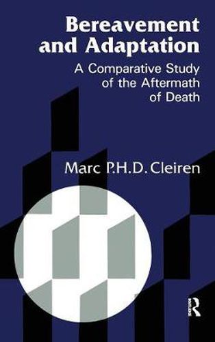 Cover image for Bereavement and Adaptation: A Comparative Study of the Aftermath of Death