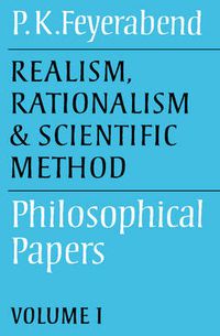 Cover image for Realism, Rationalism and Scientific Method: Volume 1: Philosophical Papers