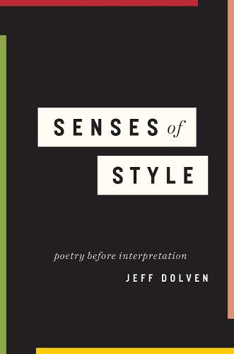 Cover image for Senses of Style: Poetry before Interpretation