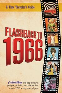 Cover image for Flashback to 1966 - A Time Traveler's Guide