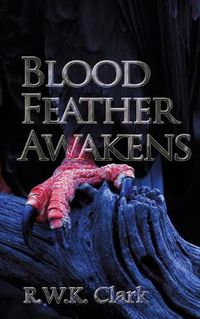 Cover image for Blood Feather Awakens: The Timebound Rebirth