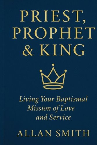 Cover image for Priest, Prophet & King