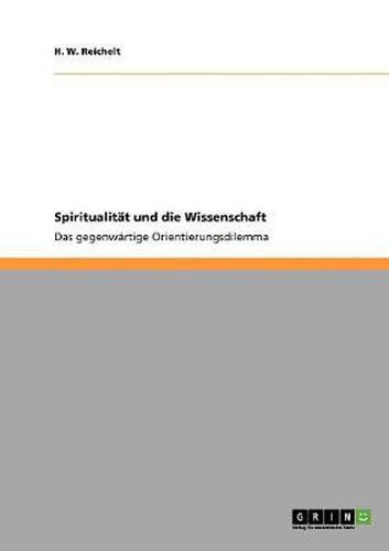 Cover image for Spiritualitat und die Wissenschaft: Das gegenwartige Orientierungsdilemma