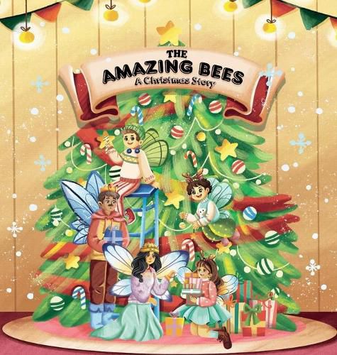 Cover image for The Amazing Bees, a christmas story