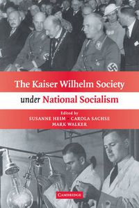 Cover image for The Kaiser Wilhelm Society under National Socialism