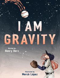 Cover image for I Am Gravity