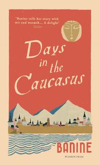 Cover image for Days in the Caucasus