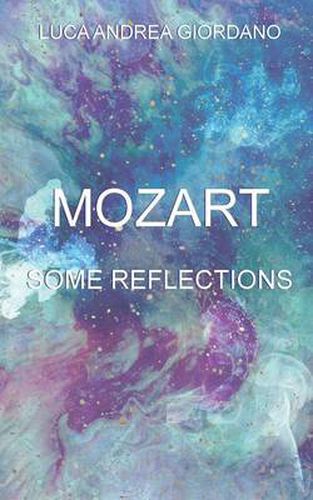 Mozart: Some Reflections