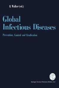 Cover image for Global Infectious Diseases: Prevention, Control, and Eradication
