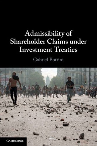 Cover image for Admissibility of Shareholder Claims under Investment Treaties