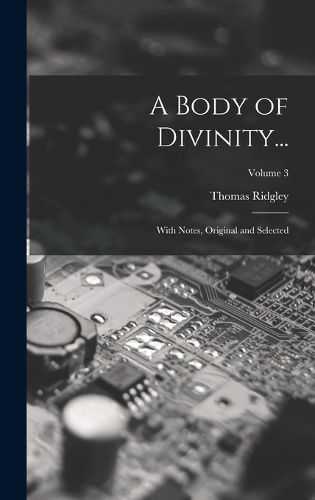 Cover image for A Body of Divinity...