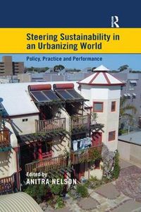 Cover image for Steering Sustainability in an Urbanising World: Policy, Practice and Performance