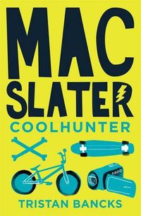 Cover image for Mac Slater 1: Coolhunter
