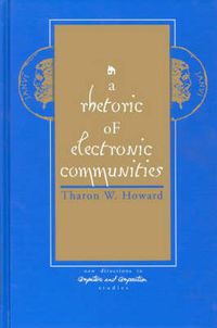 Cover image for A Rhetoric of Electronic Communities