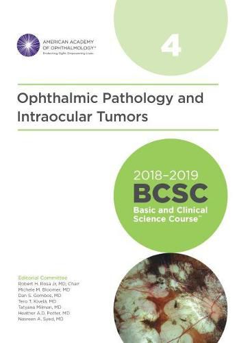 Cover image for 2018-2019 Basic and Clinical Science Course (BCSC), Section 4: Ophthalmic Pathology and Intraocular Tumors