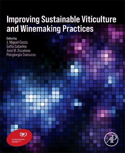 Cover image for Improving Sustainable Viticulture and Winemaking Practices