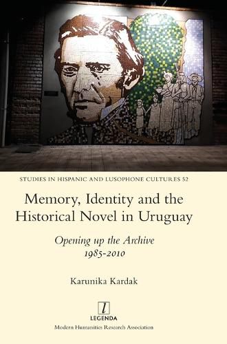 Cover image for Memory, Identity and the Historical Novel in Uruguay