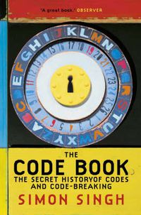 Cover image for The Code Book: The Secret History of Codes and Code-Breaking