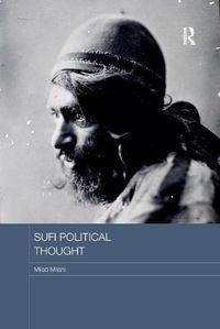 Cover image for Sufi Political Thought